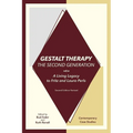 Gestalt Therapy, the Second Generation: A Living Legacy to Fritz and Laura Perls