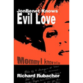 JonBenet Knows Evil Love