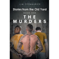 Stories from the Old Yard: Book One