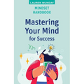 Mindset Handbook: Mastering Your Mind for Success
