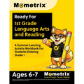 Ready For 1st Grade Language Arts and Reading: A Summer Learning Activity Workbook For Students Entering Grade 1 [Ages 6-7]
