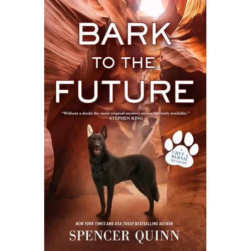 Bark to the Future: A Chet & Bernie Mystery