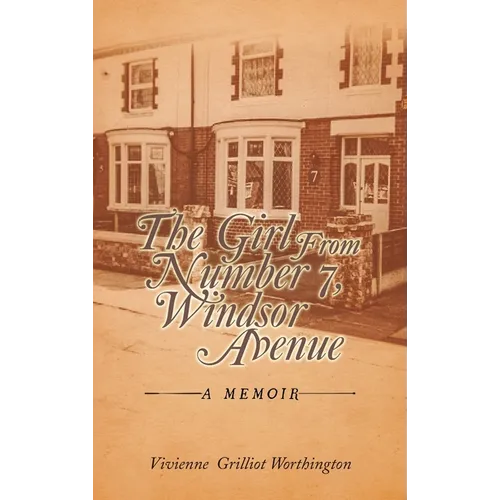 The Girl From Number 7, Windsor Avenue: A memoir