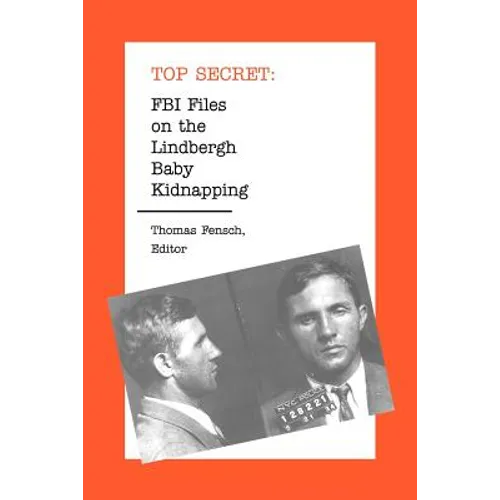 FBI Files on the Lindbergh Baby Kidnapping