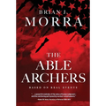 The Able Archers: A Cold War Spy Thriller