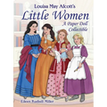 Louisa May Alcott's Little Women: A Paper Doll Collectible