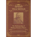 Spirit Teachings: Through the Mediumship of William Stainton Moses