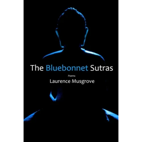 The Bluebonnet Sutras