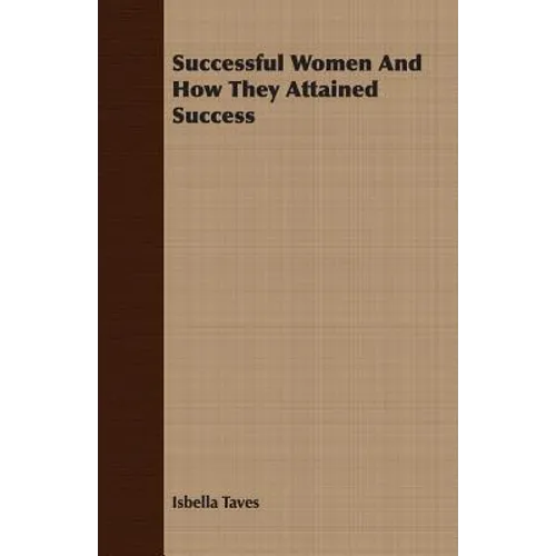 Successful Women And How They Attained Success
