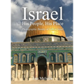 Israel His People, His Place: Photographic Beauty of Life in Israel