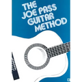 Joe Pass Guitar Method Intermediate Jazz Guitar Instruction by Joe Pass Sheet Music Method to Develop Improvisation with Scales, Chord Forms and Pract