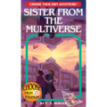 Sister from the Multiverse