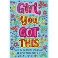 Girl You Got This A Fun Guided Journal for Teen Girls: Daily Gratitude Journal, Creative Writing Promote Gratitude, Mindfulness Journal