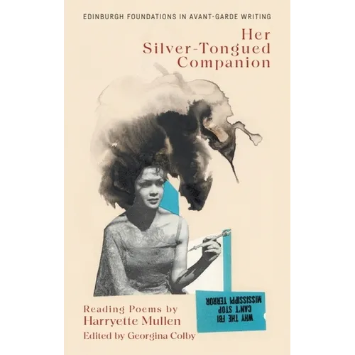 Harryette Mullen, Her Silver-Tongued Companion: Reading Poems by Harryette Mullen