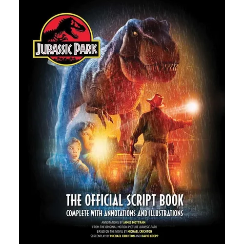 Jurassic Park: The Official Script Book: Complete with Annotations and Illustrations