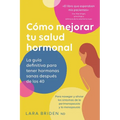 Cómo mejorar tu salud hormonal