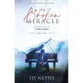 The Broken Miracle - Inspired by the Life of Paul Cardall: Part 2
