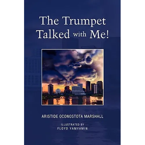 The Trumpet Talked with Me!