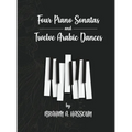 Four Piano Sonatas and Twelve Arabic Dances