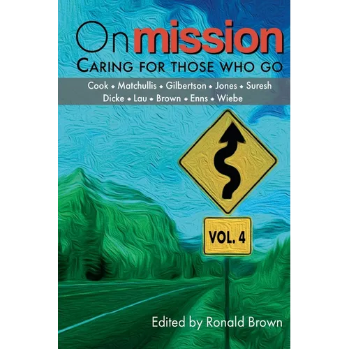 On Mission: Caring for Those Who Go (Volume 4)