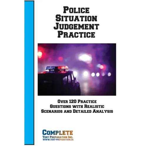 Police Situation Judgement Practice: Essential Practice for Police Entrance Exams: Mastering Situational Judgment and De-escalation