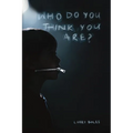 Who Do You Think You Are?