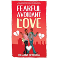 Fearful- Avoidant in Love: How Understanding the Four Main Styles of Attachment Can Impact Your Relationship