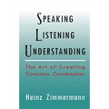 Speaking, Listening, Understanding