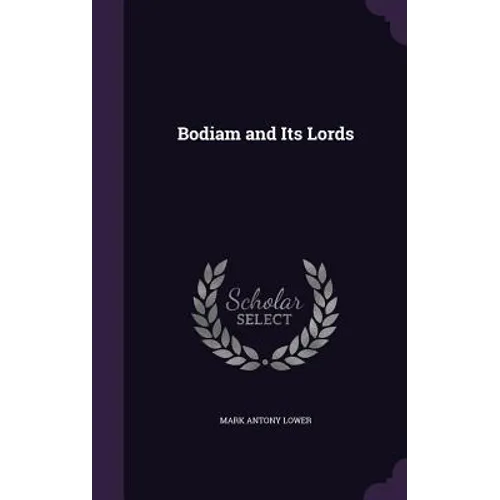 Bodiam and Its Lords