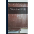 World as I See It