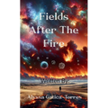 Fields After the Fire