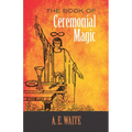 The Book of Ceremonial Magic