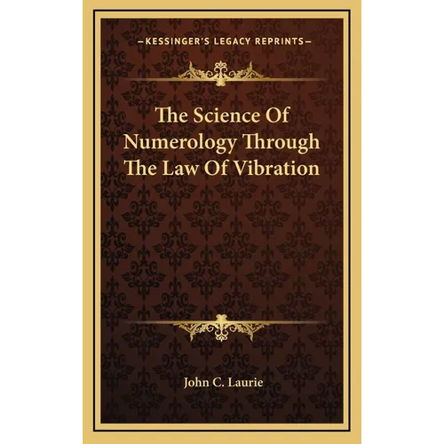 The Science Of Numerology Through The Law Of Vibration
