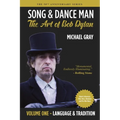 Song & Dance Man: The Art of Bob Dylan - Vol. 1 Language & Tradition