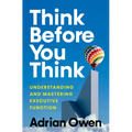Think Before You Think: Understanding and Mastering Executive Function