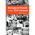 Biological Threats in the 21st Century
