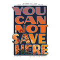 You Cannot Save Here