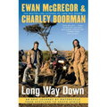 Long Way Down: An Epic Journey by Motorcycle from Scotland to South Africa