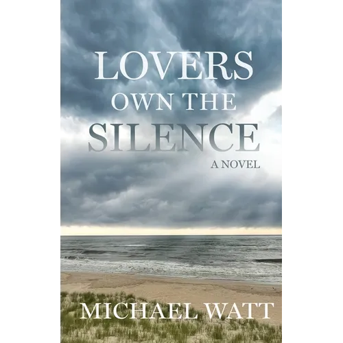 Lovers Own the Silence
