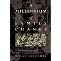 A Millennium of Family Change: Feudalism to Capitalism in Northwestern Europe