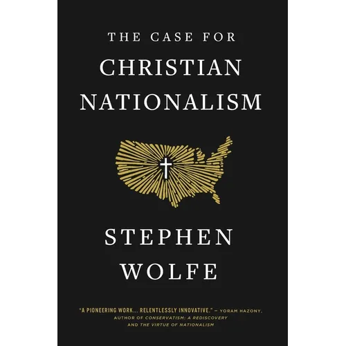 The Case for Christian Nationalism