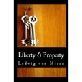 Liberty & Property (Large Print Edition)