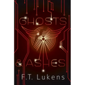 Ghosts & Ashes: Volume 2