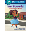 I Am Powerful: A Positive Power Story