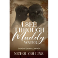 I See Through Muddy Water: Signs of Down Low Men