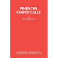 When the Reaper Calls