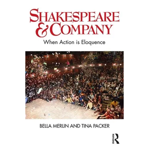 Shakespeare & Company: When Action Is Eloquence