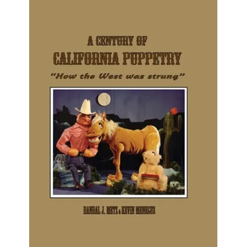 A Century of California Puppetry