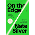 On the Edge: The Art of Risking Everything