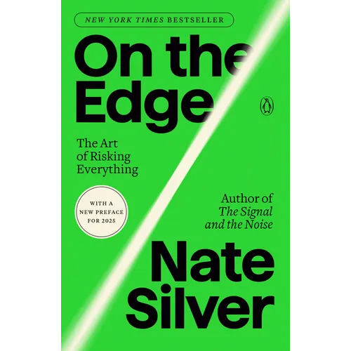 On the Edge: The Art of Risking Everything